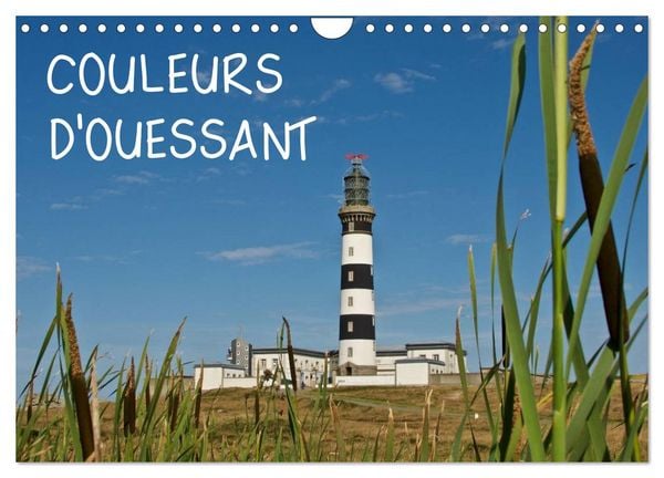 COULEURS d'OUESSANT (Calendrier mural 2026 DIN A4 vertical), CALVENDO calendrier mensuel