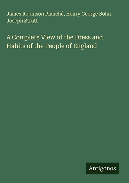 Produktbild: A Complete View of the Dress and Habits of the People of England