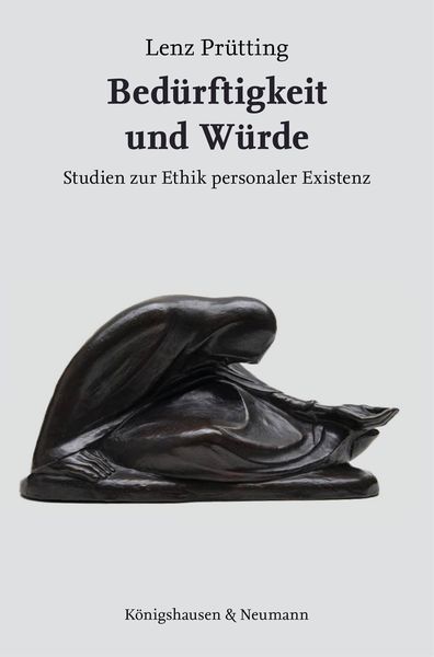 Produktbild: Bed&uuml;rftigkeit und W&uuml;rde