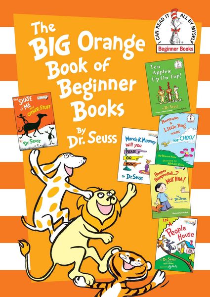 The Big Orange Book of Beginner Books, Gebundene Ausgabe von Seuss, Random House LLC US, 978-0-553-52425-3