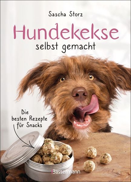 Produktbild: Hundekekse selbst gemacht. Die besten Rezepte f&uuml;r Snacks