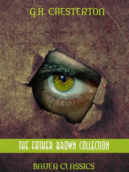 Produktbild: G.K. Chesterton: The Father Brown Collection (Illustrated)