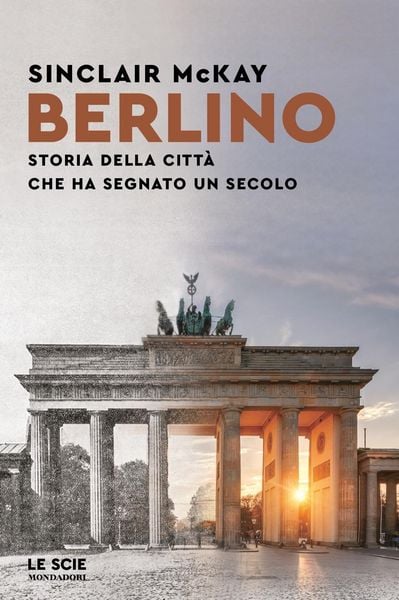 Produktbild: Berlino. Storia della citt&agrave; che ha segnato un secolo