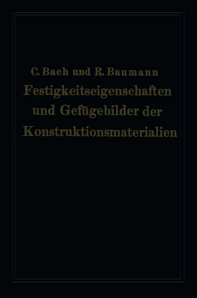 Produktbild: Festigkeitseigenschaften und Gef&uuml;gebilder der Konstruktionsmaterialien