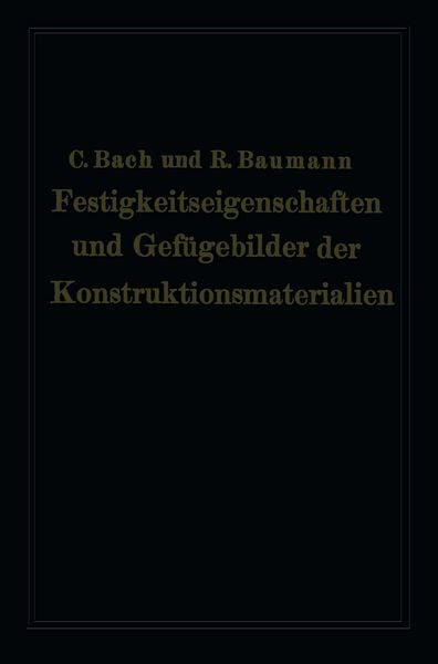 Produktbild: Festigkeitseigenschaften und Gef&uuml;gebilder der Konstruktionsmaterialien