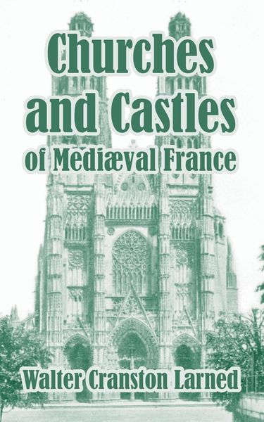 Produktbild: Churches and Castles of Medieval France