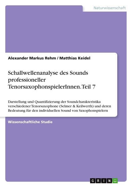 Produktbild: Schallwellenanalyse des Sounds professioneller TenorsaxophonspielerInnen. Teil 7