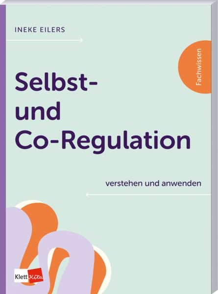 Produktbild: Selbst- und Co-Regulation verstehen und anwenden