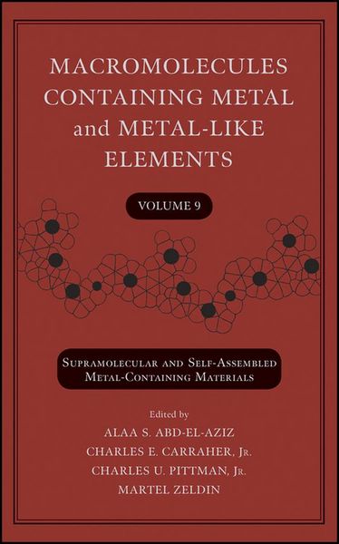 Produktbild: Macromolecules Containing Metal and Metal-Like Elements, Volume 9