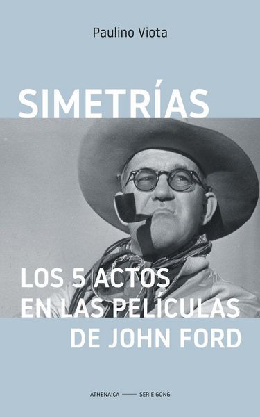 Produktbild: Simetr&iacute;as. Los 5 actos en las pel&iacute;culas de John Ford