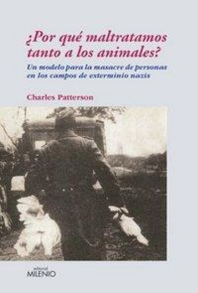 Produktbild: &iquest;Por qu&eacute; maltratamos tanto a los animales? : un modelo para la masacre de personas en los campos de extermino nazis