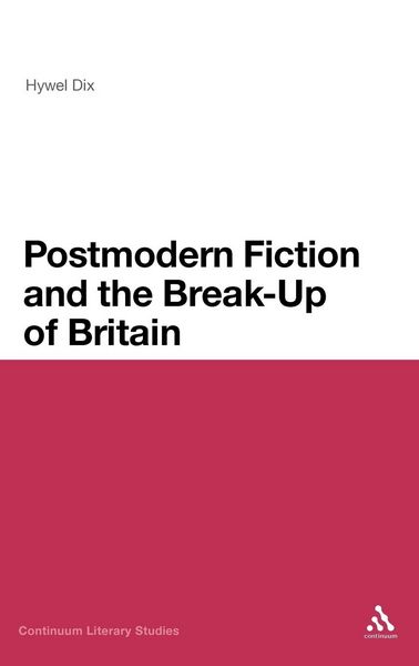 Produktbild: Postmodern Fiction and the Break-Up of Britain