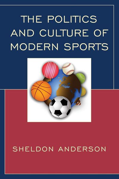 Produktbild: Politics and Culture of Modern Sports