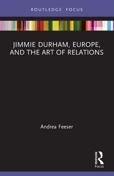 Produktbild: Jimmie Durham, Europe, and the Art of Relations