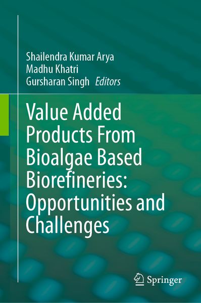 Produktbild: Value Added Products From Bioalgae Based Biorefineries: Opportunities and Challenges