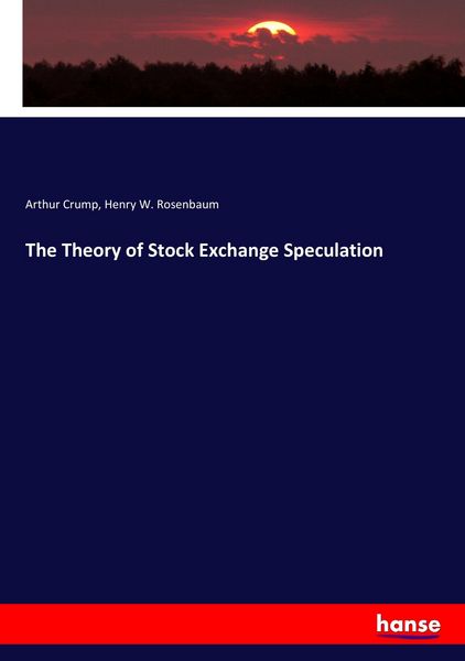 Produktbild: The Theory of Stock Exchange Speculation