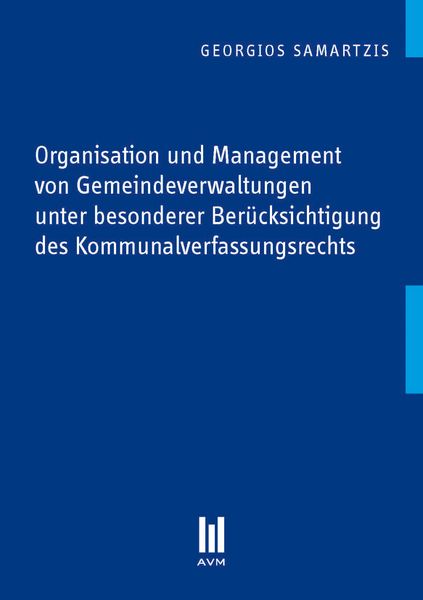 Produktbild: Organisation und Management von Gemeindeverwaltungen unter besonderer Ber&uuml;cksichtigung des Kommunalverfassungsrechts
