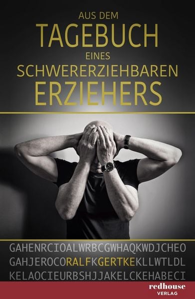 Produktbild: Aus dem Tagebuch eines schwererziehbaren Erziehers