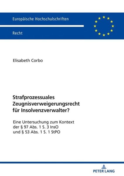 Produktbild: Strafprozessuales Zeugnisverweigerungsrecht f&uuml;r Insolvenzverwalter?