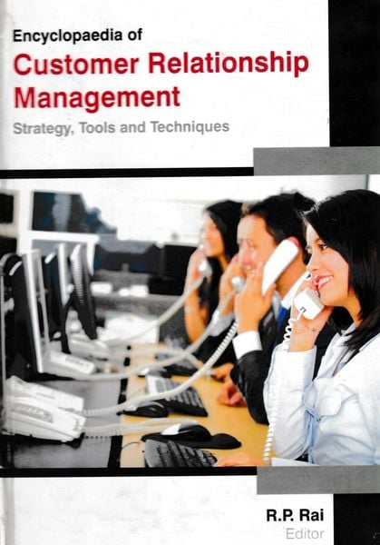 Produktbild: Encyclopaedia of Customer Relationship Management Strategy, Tools and Techniques (Strategies in Customer Relationship Management)