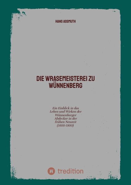 Produktbild: Die Wrasemeisterei zu W&uuml;nnenberg