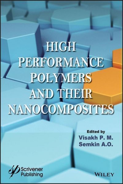 Produktbild: High Performance Polymers and Their Nanocomposites