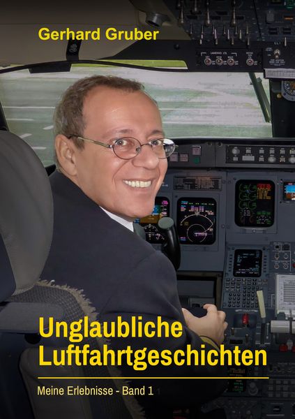 Produktbild: Unglaubliche Luftfahrtgeschichten, Band 1