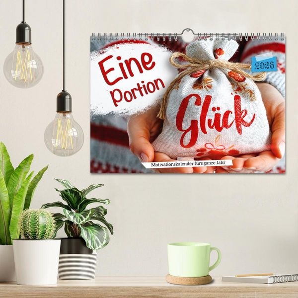 Produktbild: Eine Portion Gl&uuml;ck - Motivationskalender f&uuml;rs ganze Jahr (Wandkalender 2026 DIN A4 quer), CALVENDO Monatskalender