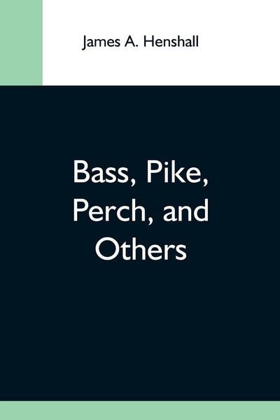 Produktbild: Bass, Pike, Perch, And Others