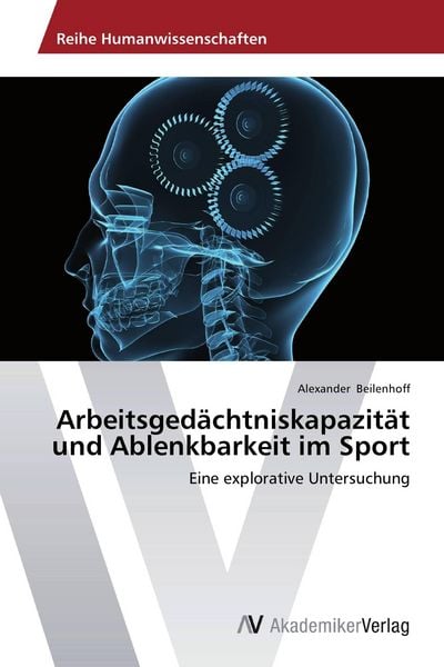 Produktbild: Arbeitsged&auml;chtniskapazit&auml;t und Ablenkbarkeit im Sport