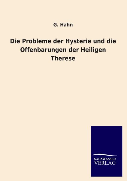Produktbild: Die Probleme der Hysterie und die Offenbarungen der Heiligen Therese