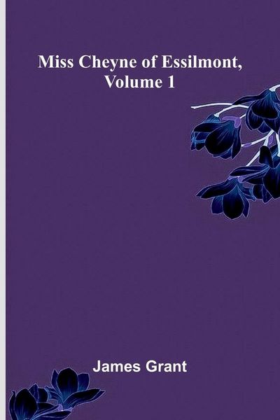 Produktbild: Miss Cheyne of Essilmont, Volume 1