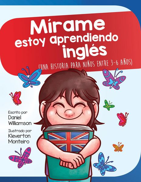 Produktbild: M&iacute;rame estoy aprendiendo ingles: Una historia para ni&ntilde;os entre 3-6 a&ntilde;os (Look at me I'm Learning, #11)
