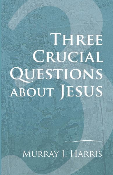 Produktbild: Three Crucial Questions about Jesus