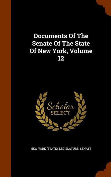 Produktbild: Documents Of The Senate Of The State Of New York, Volume 12