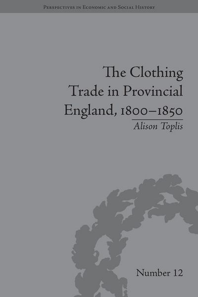 Produktbild: The Clothing Trade in Provincial England, 1800-1850