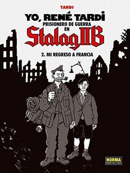 Produktbild: Yo, Ren&eacute; Tardi 2. Prisionero de guerra en Stalag IIB : mi regreso a Francia
