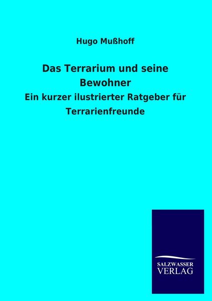 Produktbild: Das Terrarium und seine Bewohner