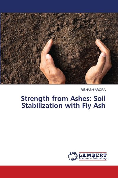 Produktbild: Strength from Ashes: Soil Stabilization with Fly Ash
