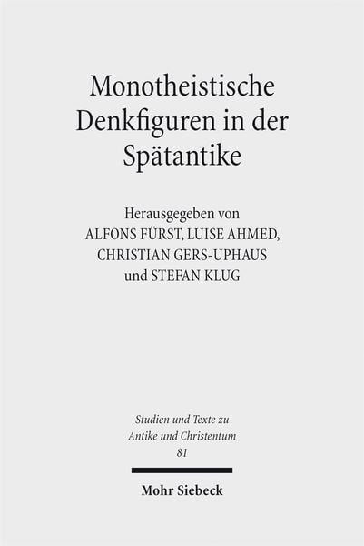 Produktbild: Monotheistische Denkfiguren in der Sp&auml;tantike