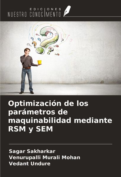 Produktbild: Optimizaci&oacute;n de los par&aacute;metros de maquinabilidad mediante RSM y SEM