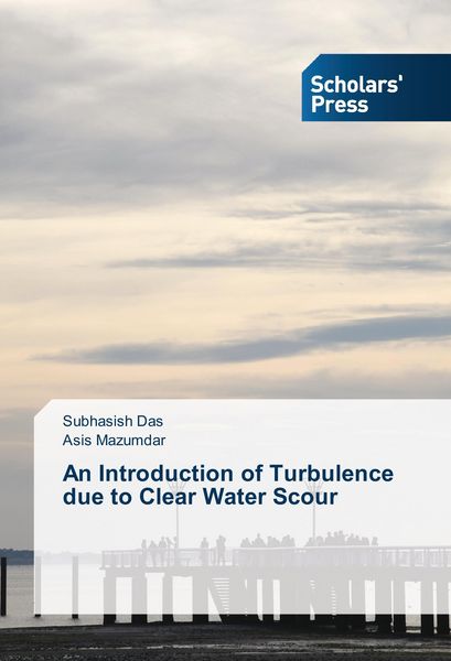 Produktbild: An Introduction of Turbulence due to Clear Water Scour