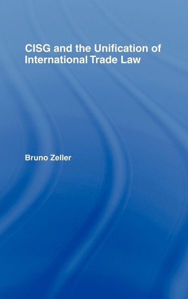 Produktbild: CISG and the Unification of International Trade Law