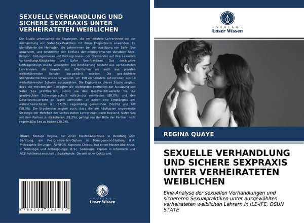 Sexuelle Verhandlung und Sichere Sexpraxis unter Verheirateten Weiblichen, Taschenbuch von Regina Quaye, Verlag Unser Wissen, 9786203228472