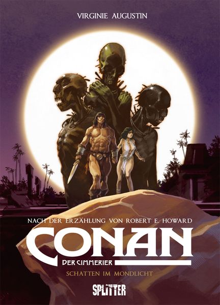 Conan der Cimmerier: Schatten im Mondlicht, Gebundene Ausgabe von Robert E. Howard , Virginie Augustin, Splitter-Verlag, 9783962192075