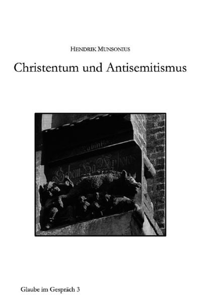Produktbild: Glaube im Gespr&auml;ch / Christentum und Antisemitismus