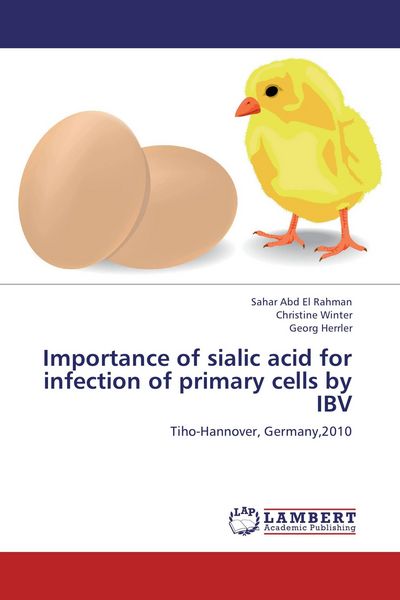Produktbild: Importance of sialic acid for infection of primary cells by IBV