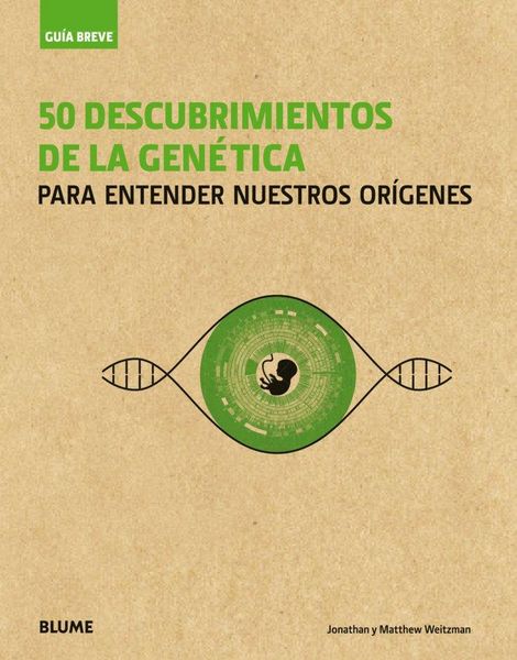Produktbild: Gu&iacute;a breve : 50 descubrimientos de la gen&eacute;tica : para entender nuestros or&iacute;genes