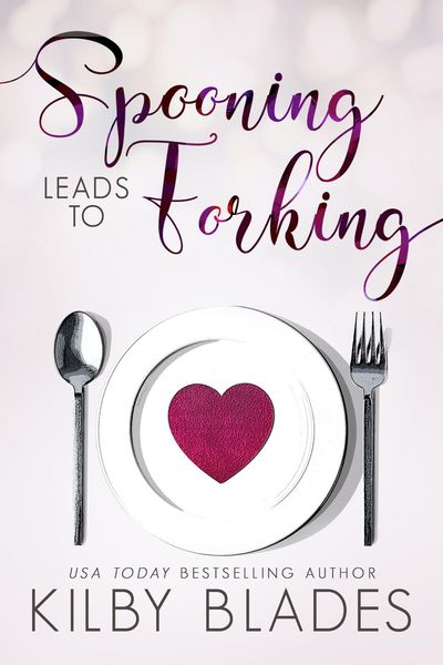 Produktbild: Spooning Leads to Forking (Hot in the Kitchen, #2)
