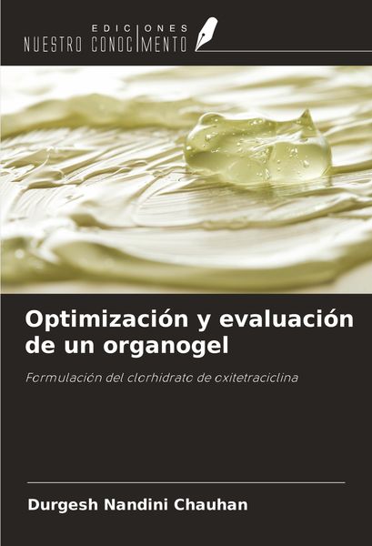 Produktbild: Optimizaci&oacute;n y evaluaci&oacute;n de un organogel